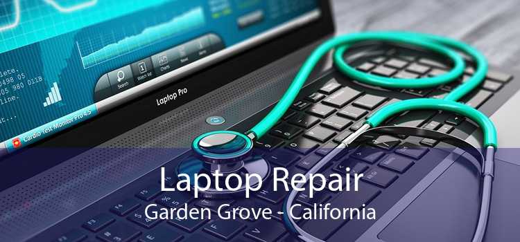 Laptop Repair Garden Grove - California