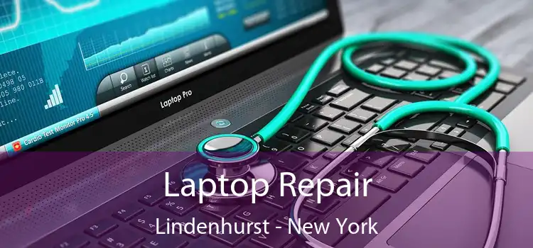Laptop Repair Lindenhurst - New York