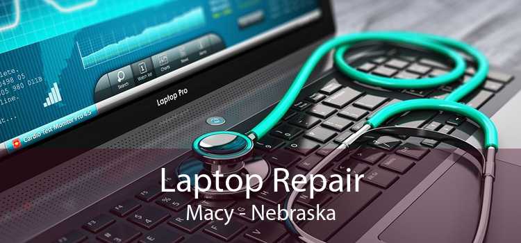 Laptop Repair Macy - Nebraska