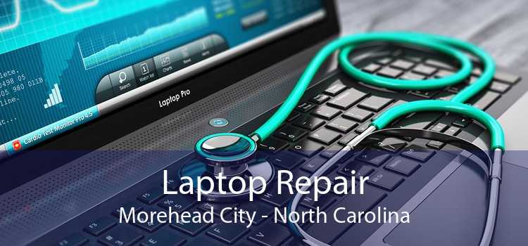 Laptop Repair Morehead City - North Carolina