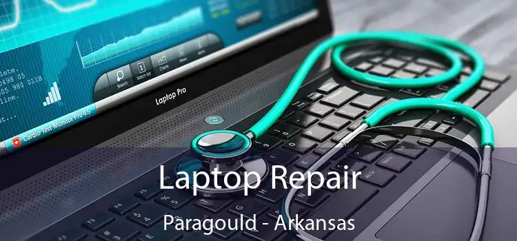 Laptop Repair Paragould - Arkansas