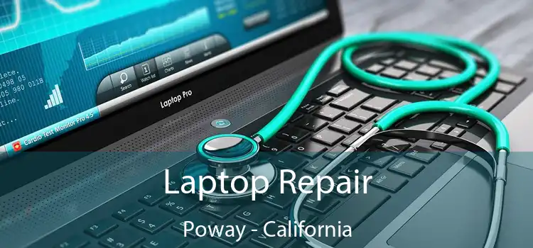 Laptop Repair Poway - California
