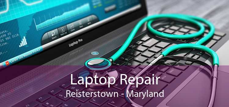 Laptop Repair Reisterstown - Maryland