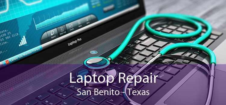 Laptop Repair San Benito - Texas